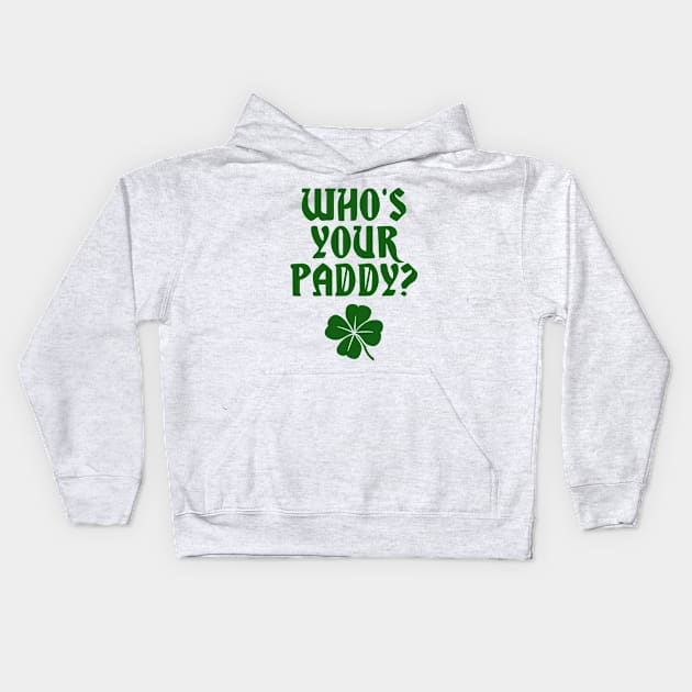 Who's Your Paddy? Kids Hoodie by Three Meat Curry